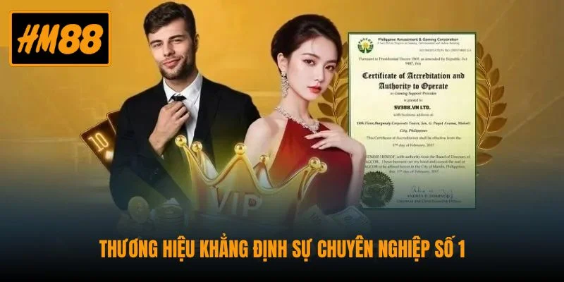Giấy Phép Kinh Doanh HM88 - Khẳng Định Uy Tín Chất Lượng 2 Thương hiệu khẳng định sự chuyên nghiệp số 1