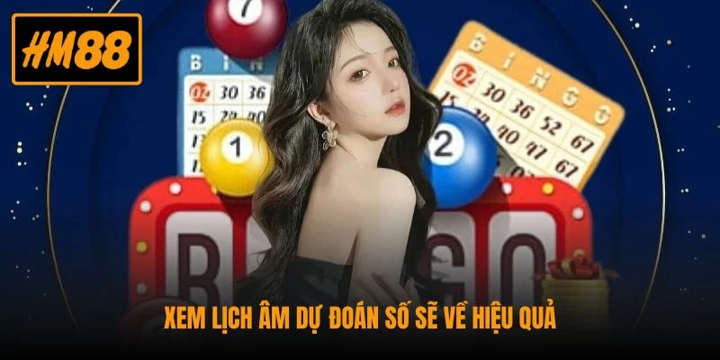 Hiểu Lô Kép Là Gì? Phân Loại Và Mẹo Chơi Hiệu Quả Nhất 4 Xem lịch âm dự đoán số sẽ về hiệu quả